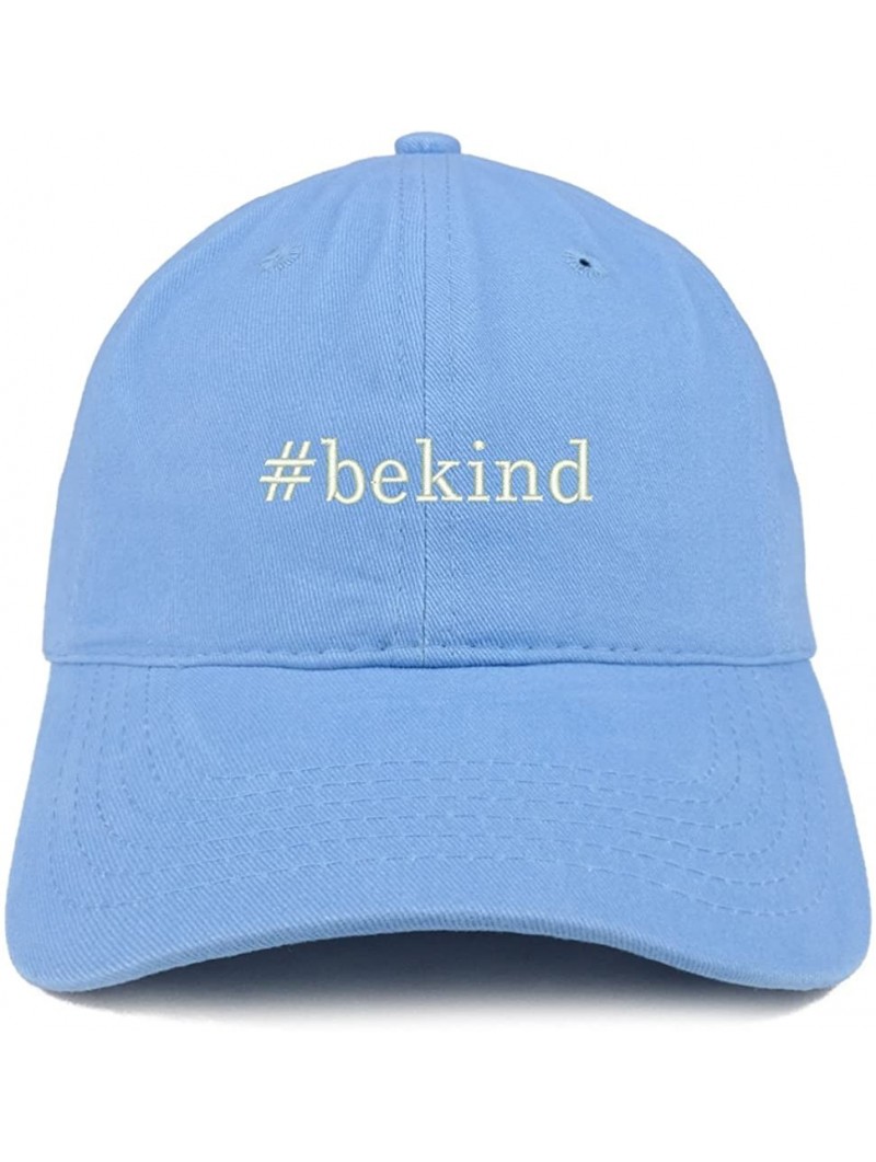 Baseball Caps Hashtag Be Kind Embroidered Soft Cotton Dad Hat - Carolina Blue - CX18EZKUAU4 $20.03