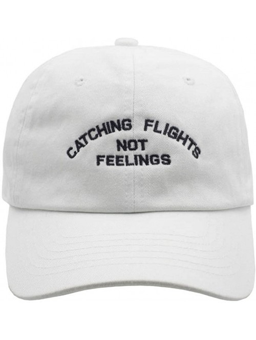 Baseball Caps Catching Flights Not Feelings Dad Hat - White - C8188Z690Q2 $23.63